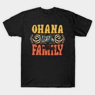 Ohana means family T-Shirt